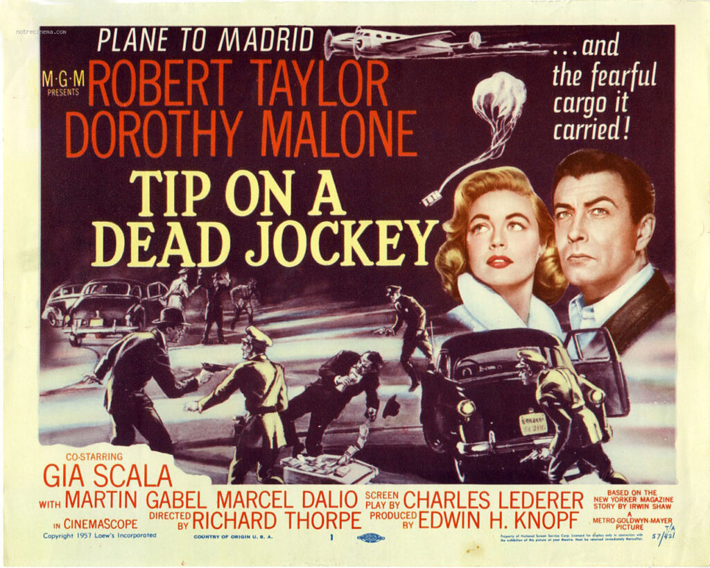 Tip on a Dead Jockey (1957), Metro-Goldwyn-Mayer